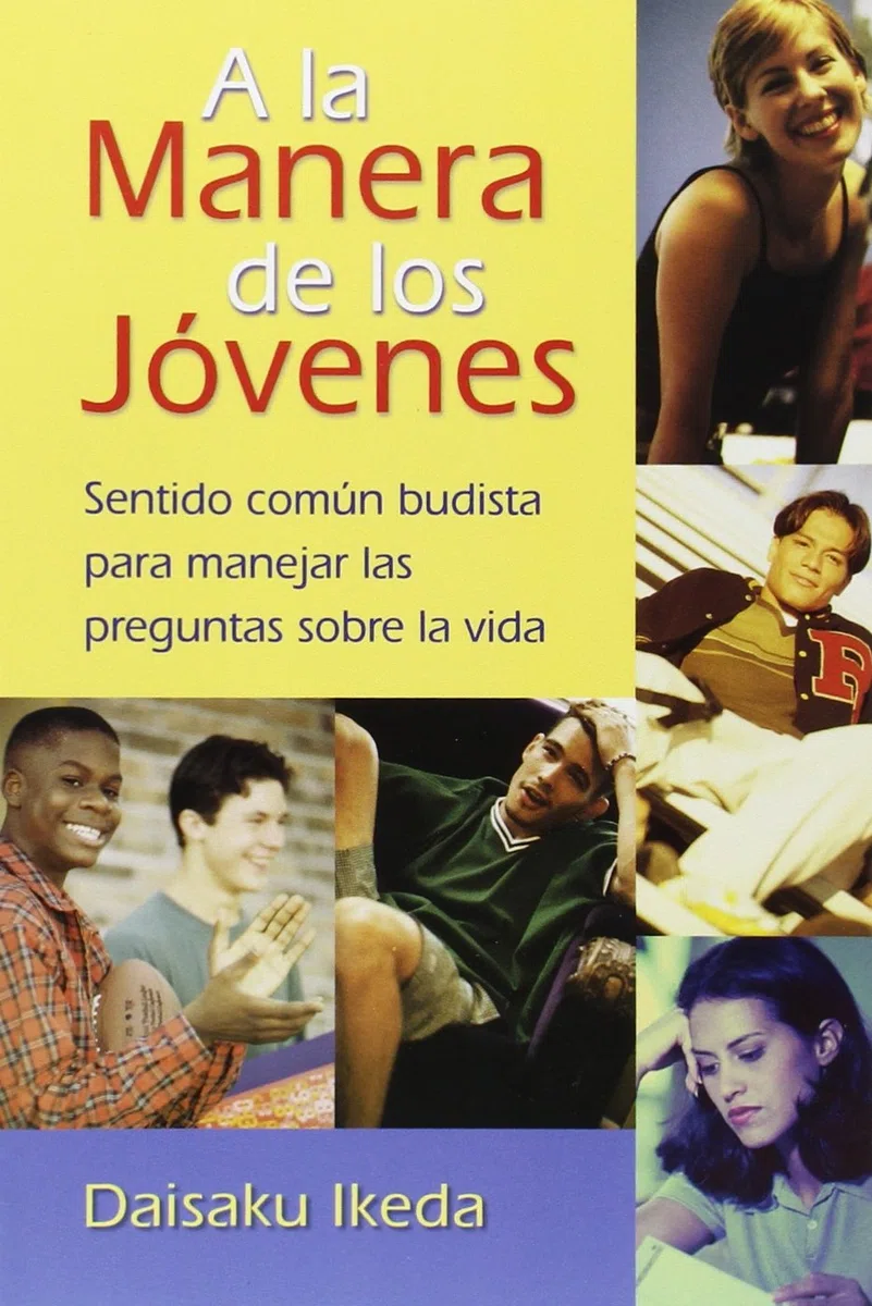 A La Manera De Los Jovenes / The Way of Youth: Sentido Comun Budista Para Manejar Las Preguntas Sobre LA Vida / Buddhist Common Sense for Handling Life's Questions