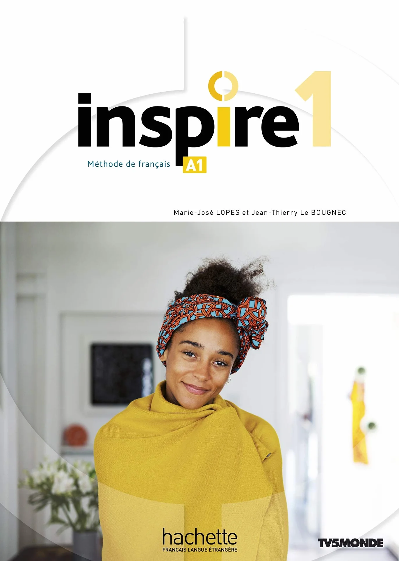 Inspire 1: Libro dello studente + audio/video + corso digitale: Metodo FLE: Vol. 1
