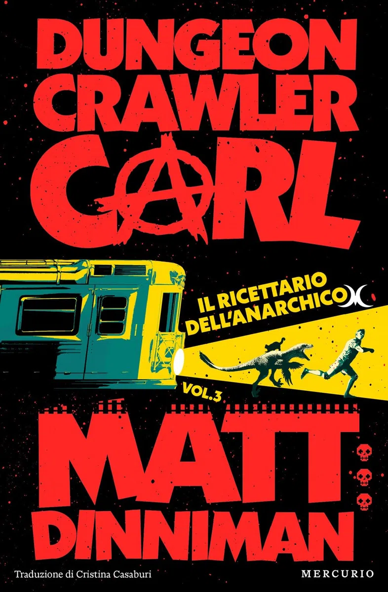 Il ricettario dell'anarchico. Dungeon Crawler Carl: Vol.3