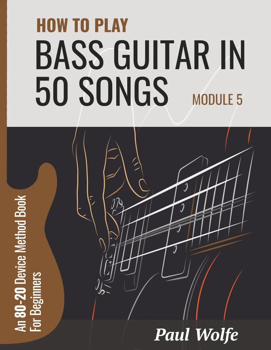 How To Play Bass Guitar In 50 Songs Module 5: An 80-20 Device Method Book