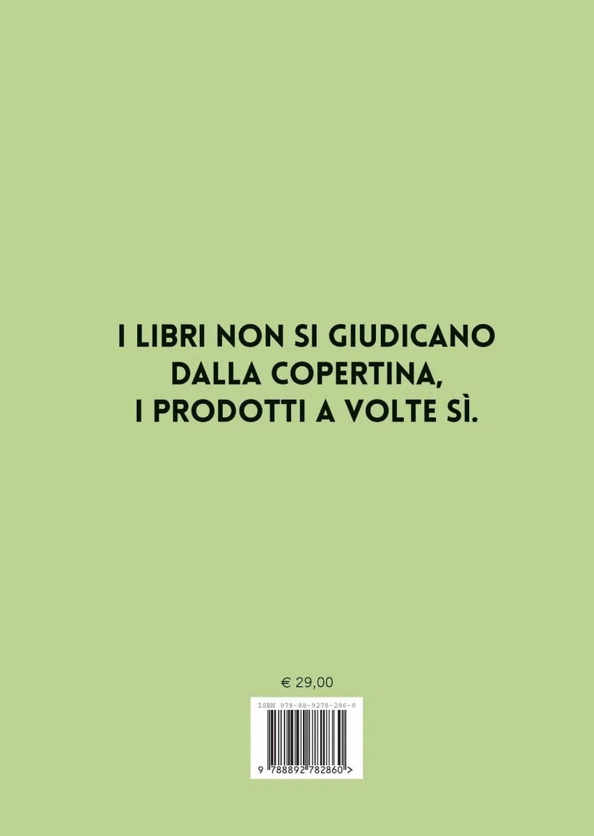 Senza scadenza. L'intramontabile packaging Made in Italy. Ediz. a colori