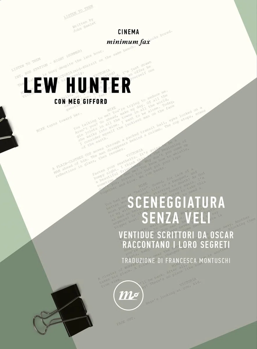 Sceneggiatura senza veli. Ventidue scrittori da Oscar raccontano i loro segreti