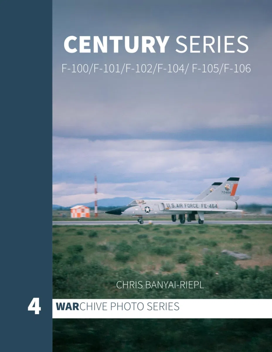 Century Series: F-100/F-101/F-102/F-104/F-105/F-106