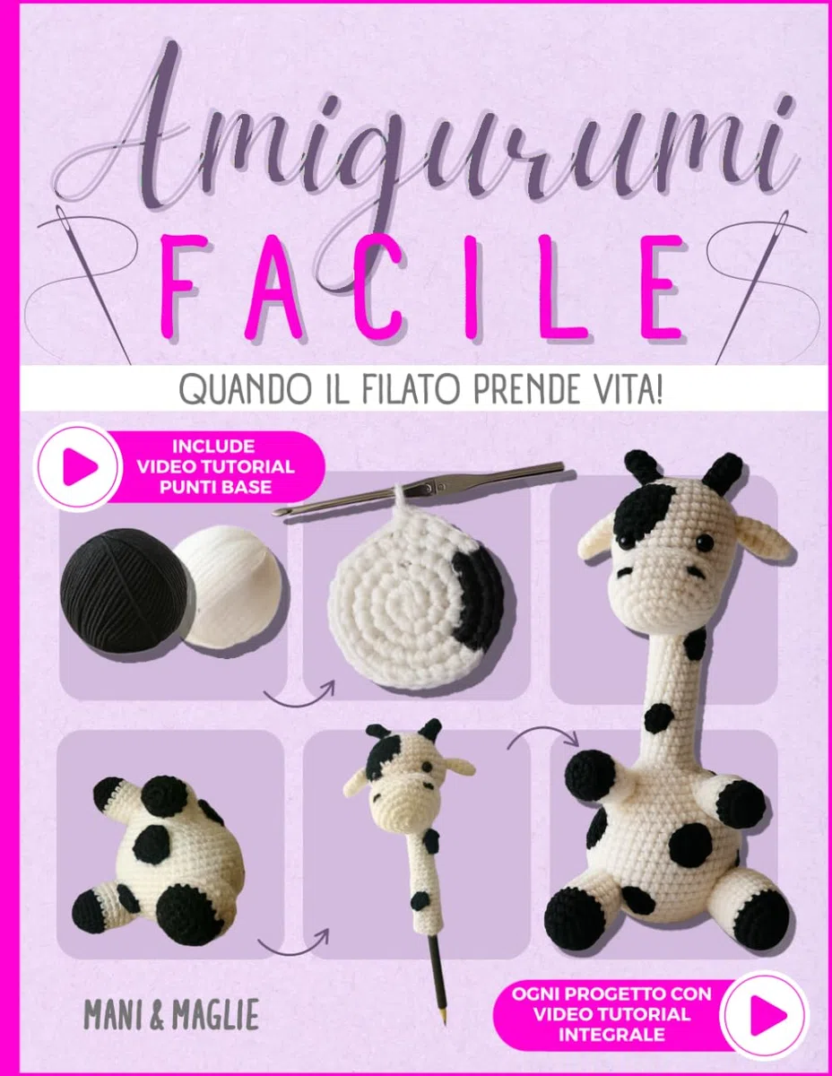 Amigurumi Facile: Quando il filato prende vita! L’arte di creare con le mani regali unici da donare e trovare un momento di pace per te. Dai forma alla tua fantasia e nutri la tua creatività.