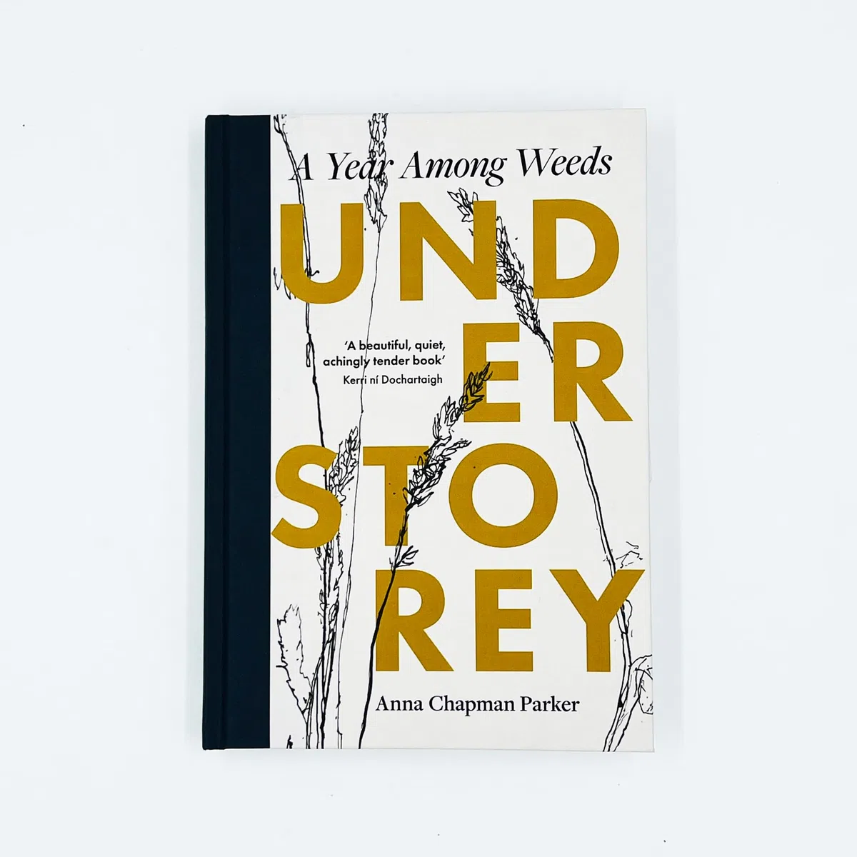 Understorey: A Year Among Weeds