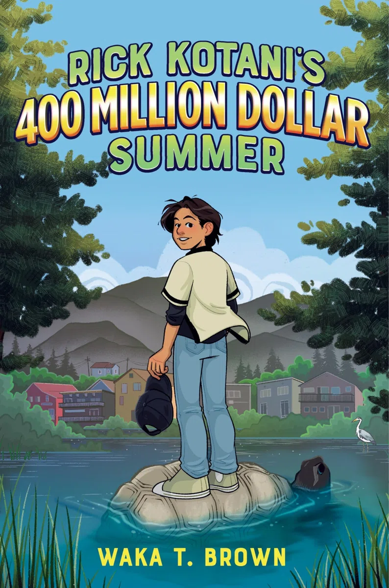 Rick Kotani's 400 Million Dollar Summer: A Middle Grade Adventure About Family, Friendship, and What It Truly Means to Win for Kids (Ages 8-12)