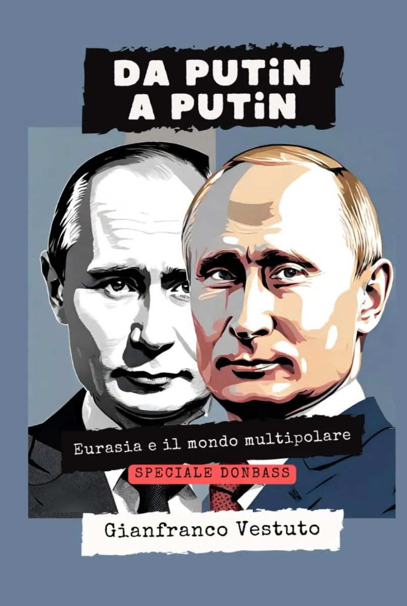 Da Putin a Putin: Eurasia e il mondo multipolare - Speciale Donbass