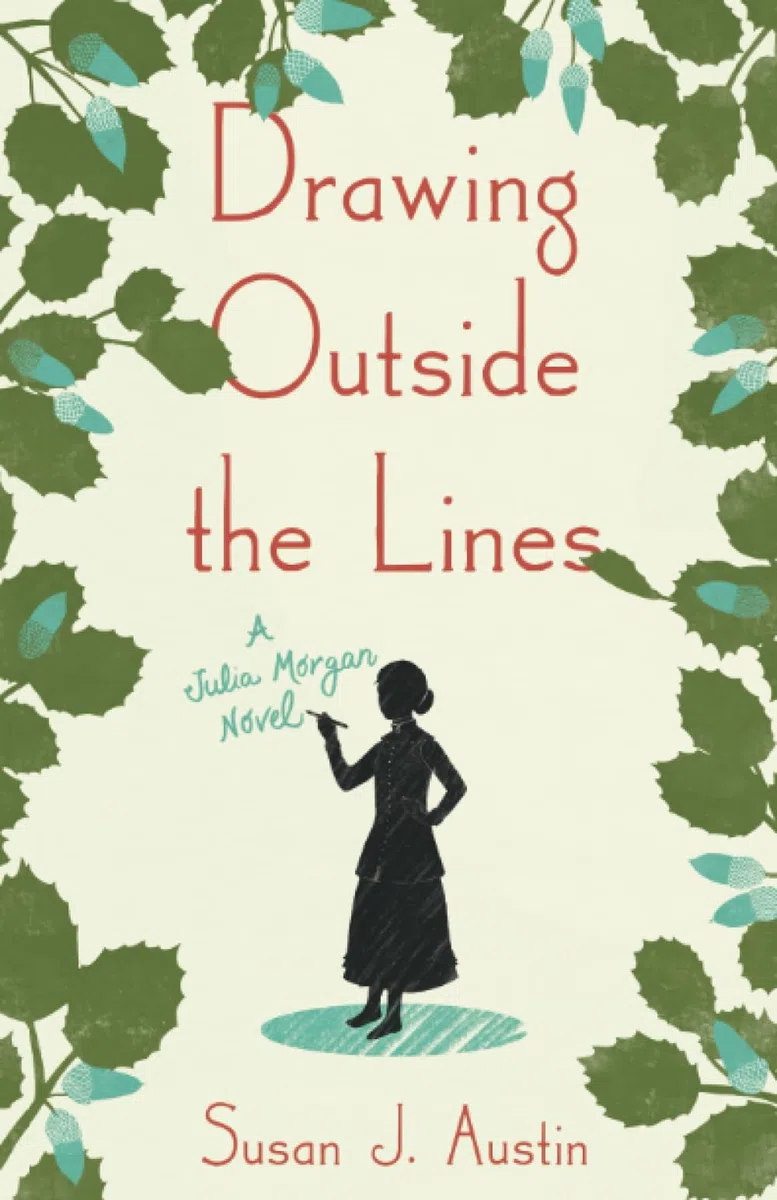 Drawing Outside the Lines: A Julia Morgan Novel