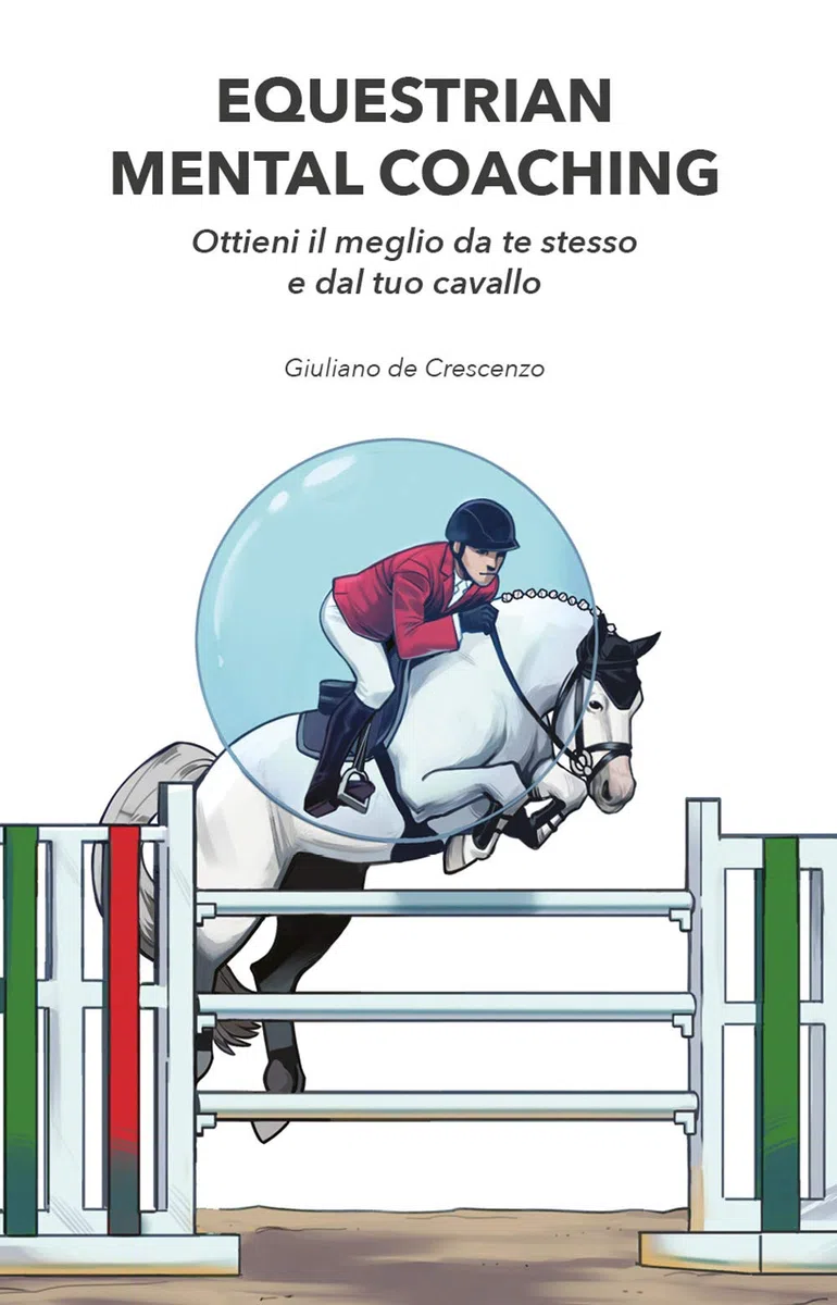 Equestrian Mental Coaching: Ottieni il meglio da te stesso e dal tuo cavallo