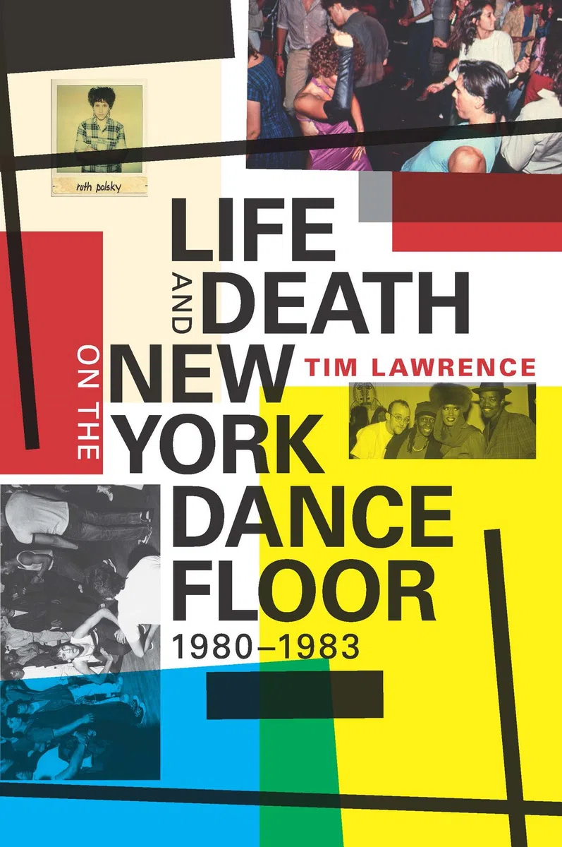 Life and Death on the New York Dance Floor, 1980 -1983