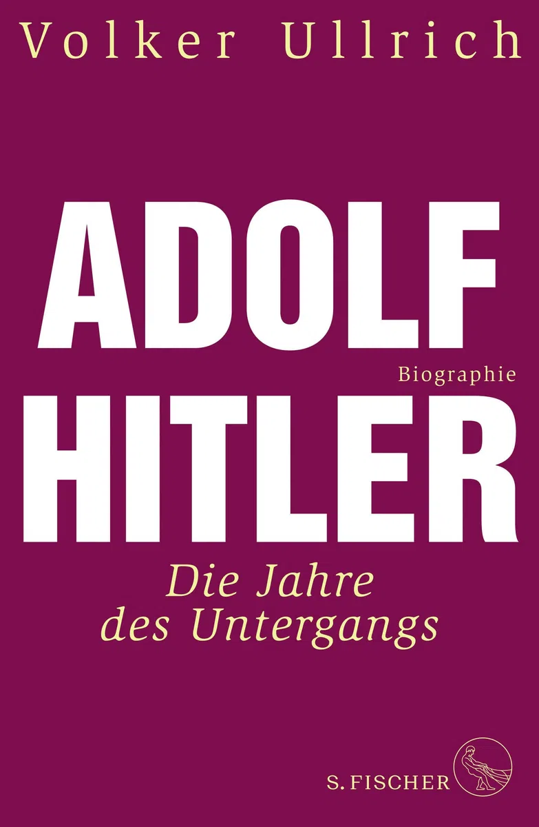 Adolf Hitler: Die Jahre des Untergangs 1939-1945 Biographie: 2