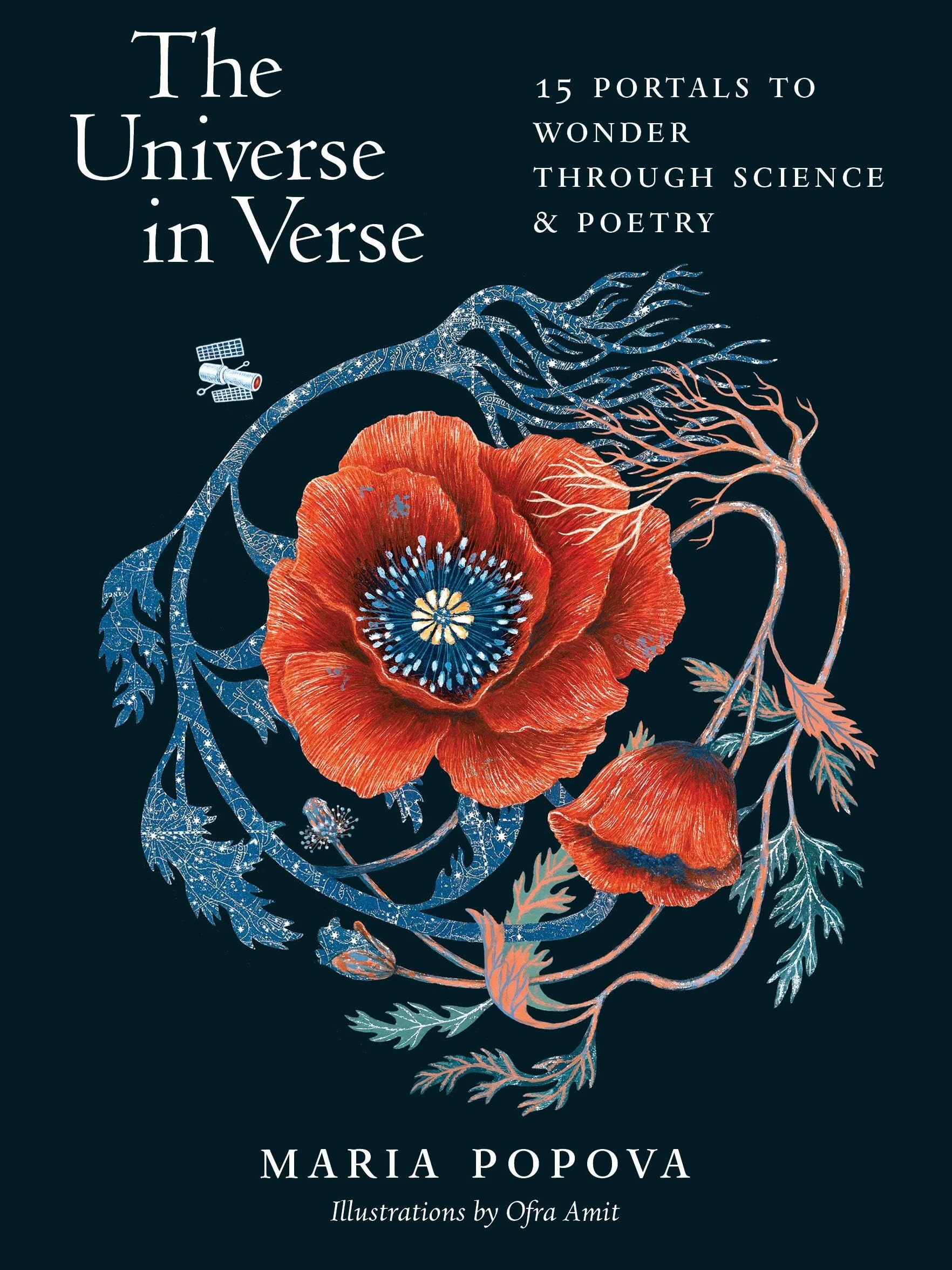 The Universe in Verse 15 Portals to Wonder through Science and Poetry