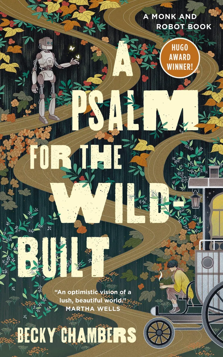 Psalm For The WildBuilt: Becky Chambers: 1