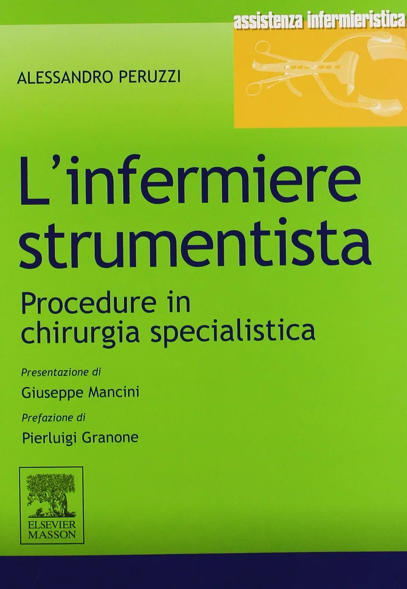L'infermiere strumentista. Procedure in chirurgia specialistica