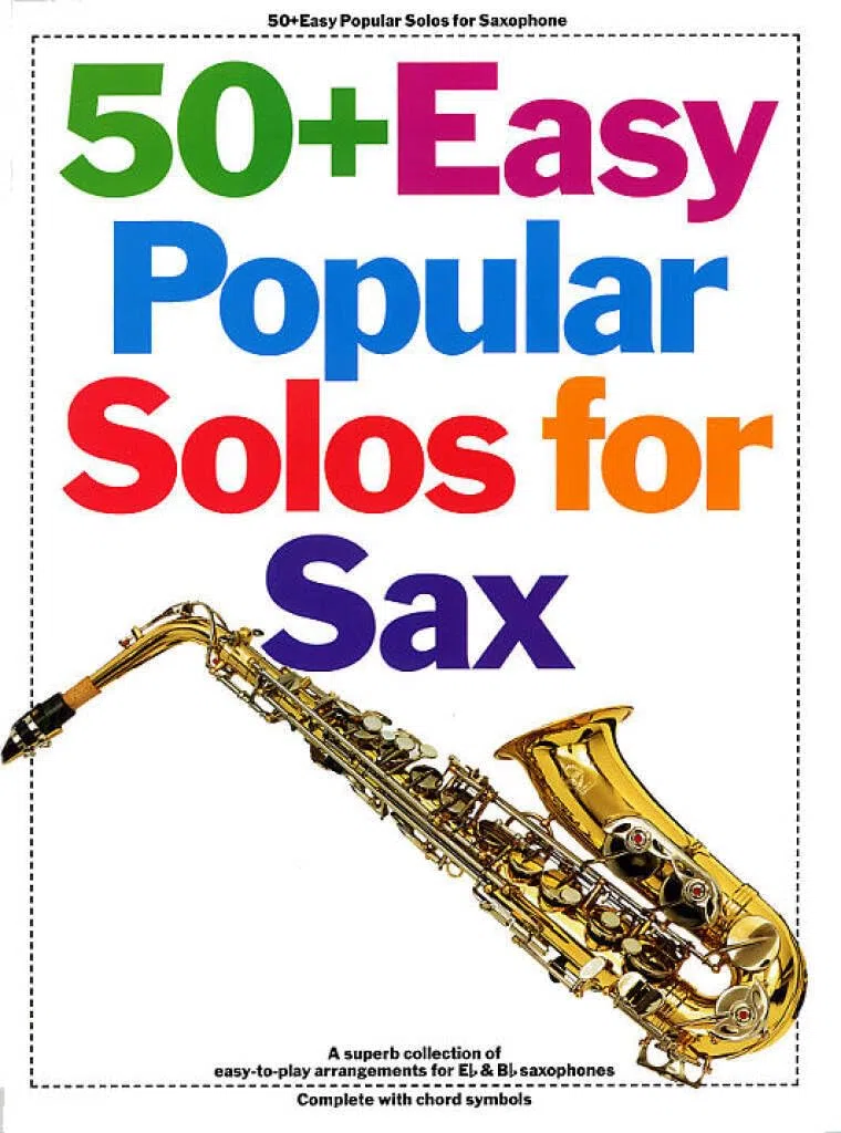 50+ Easy Popular Solos For Sax Bb And Eb Inst.