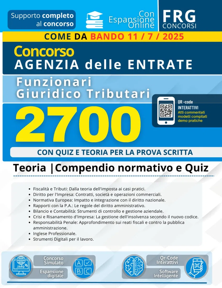 Concorso Agenzia delle Entrate per 2700 Funzionari Giuridico Tributari | Kit completo con Quiz e Teoria per la prova scritta unica | Manuale con simulazione concorsuale online | Bando 2025