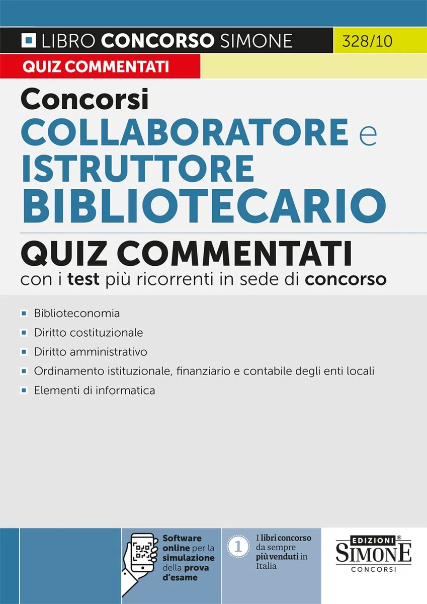 Concorsi Collaboratore e Istruttore Bibliotecario - Quiz commentati con i test più ricorrenti in sede di concorso
