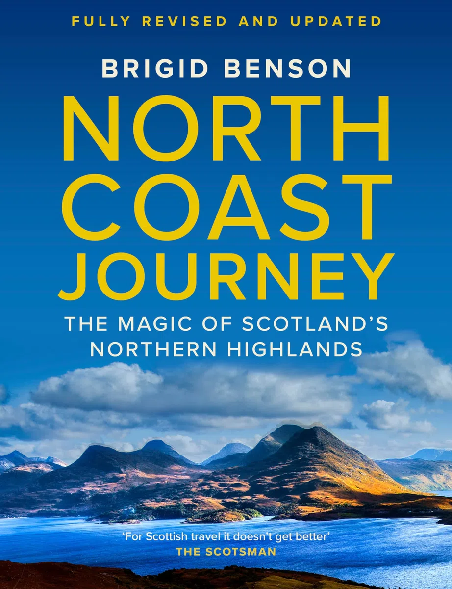 North Coast Journey: The Magic of Scotland’s Northern Highlands: The Magic of Scotland’s Northern Highlands