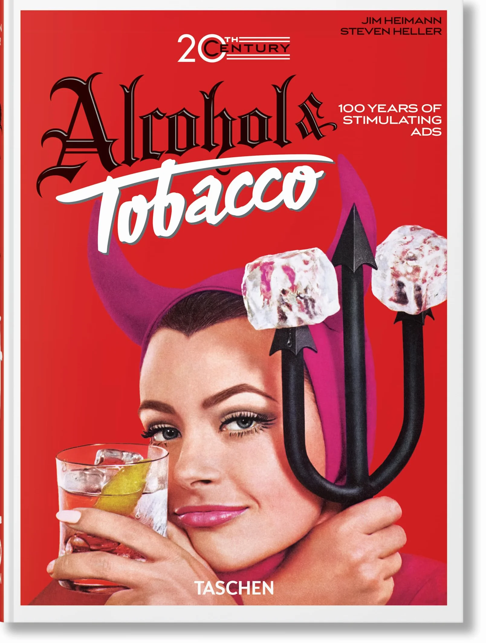 20th Century Alcohol & Tobacco Ads: 45th Ed.