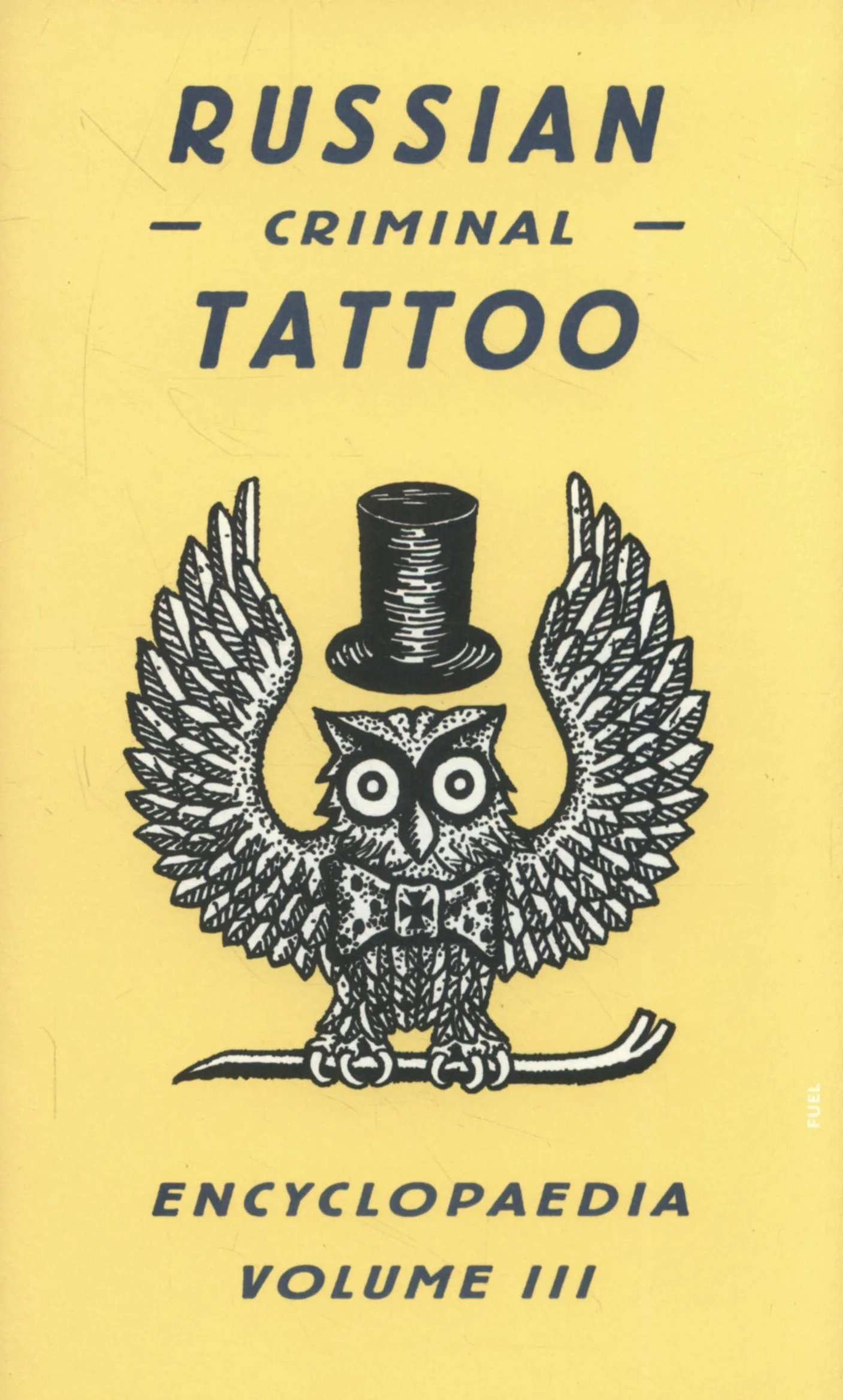 Russian Criminal Tattoo Encyclopaedia: 3