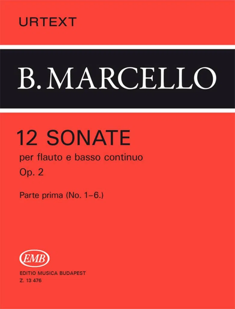 12 Sonate per Flauto e Basso Continuo Op. 2 Benedetto Marcello | Spartito Flauto Traverso Barocco | Studenti Intermedio Insegnanti Conservatorio | ... 1712 Repertorio Classico Performance: 1