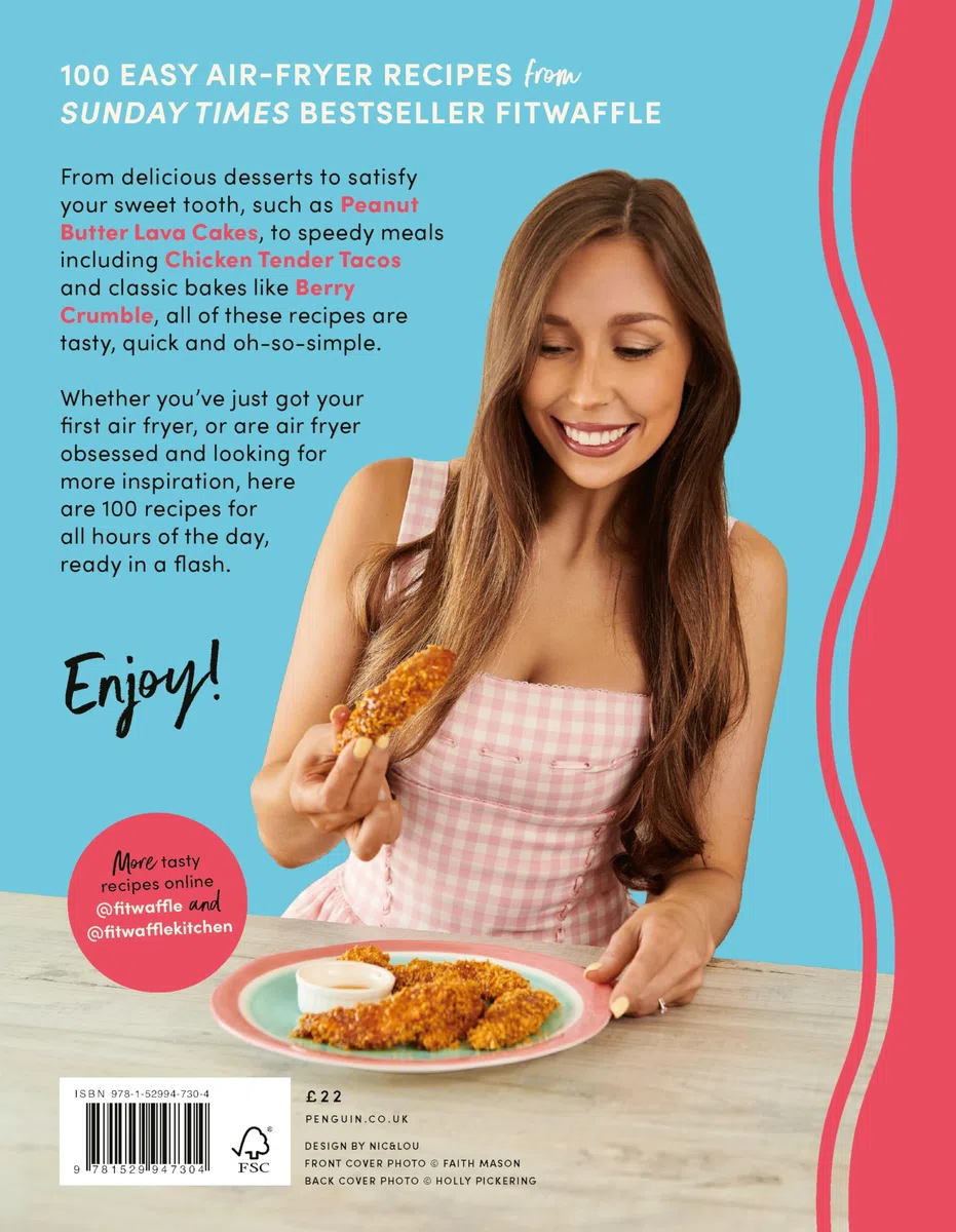 Fitwaffle’s Easy Air Fryer: 100 of my best bakes, quick desserts and simple meals