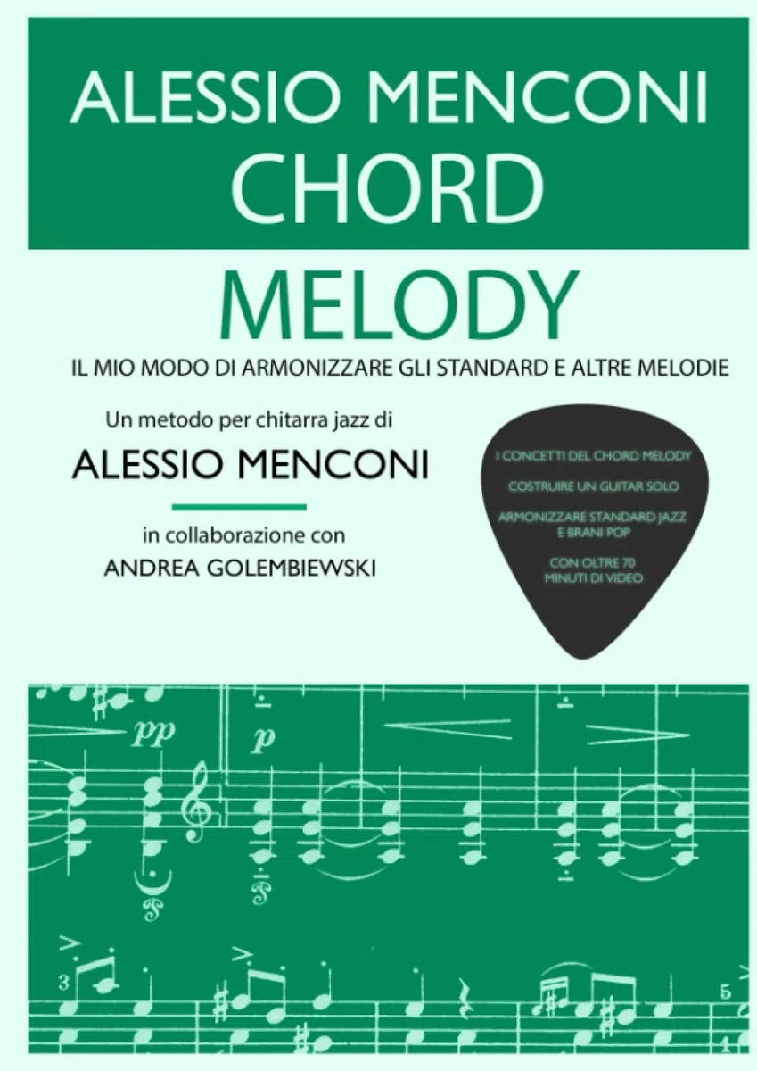 Chord Melody: Il mio modo di armonizzare gli standard e altre melodie