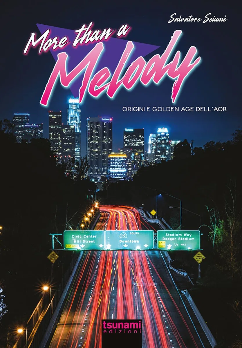 More than a melody. Origini e golden age dell'AOR