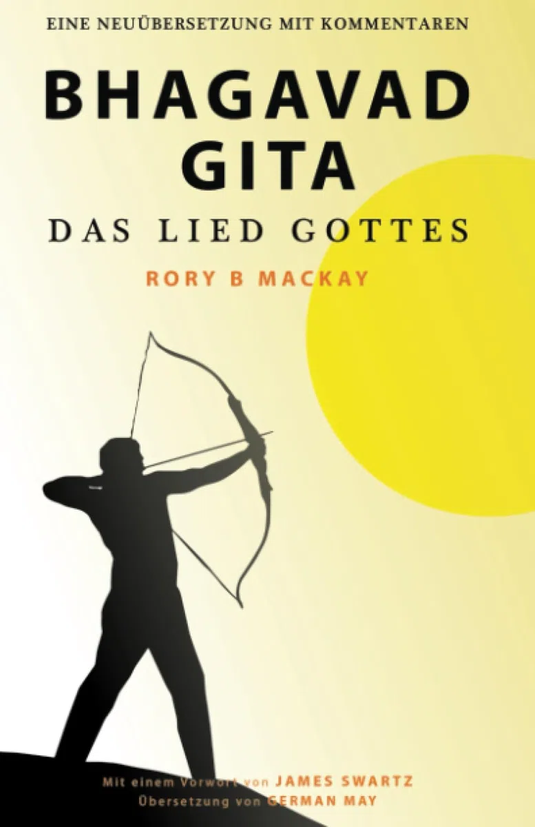 Bhagavad Gita - Das Lied Gottes (Zweite Auflage): Eine Neuuebersetzung mit Kommentaren