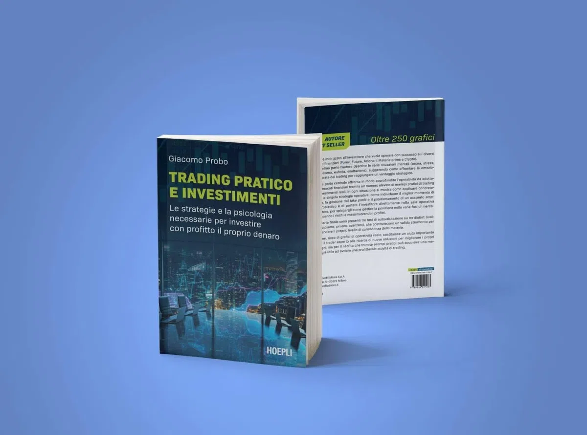 Trading pratico e investimenti. Le strategie e la psicologia necessarie per investire con profitto il proprio denaro