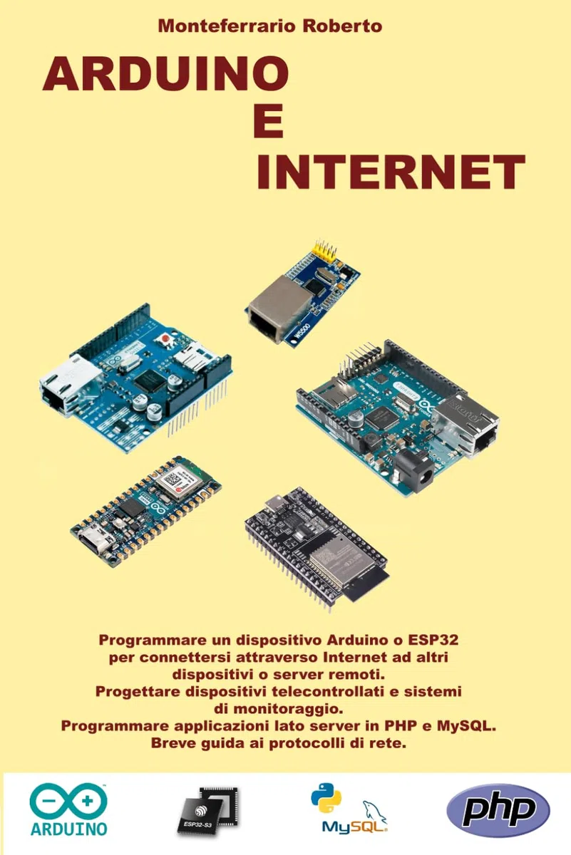 ARDUINO E INTERNET: Uso di Arduino e ESP32 per comunicazioni sulla rete dati