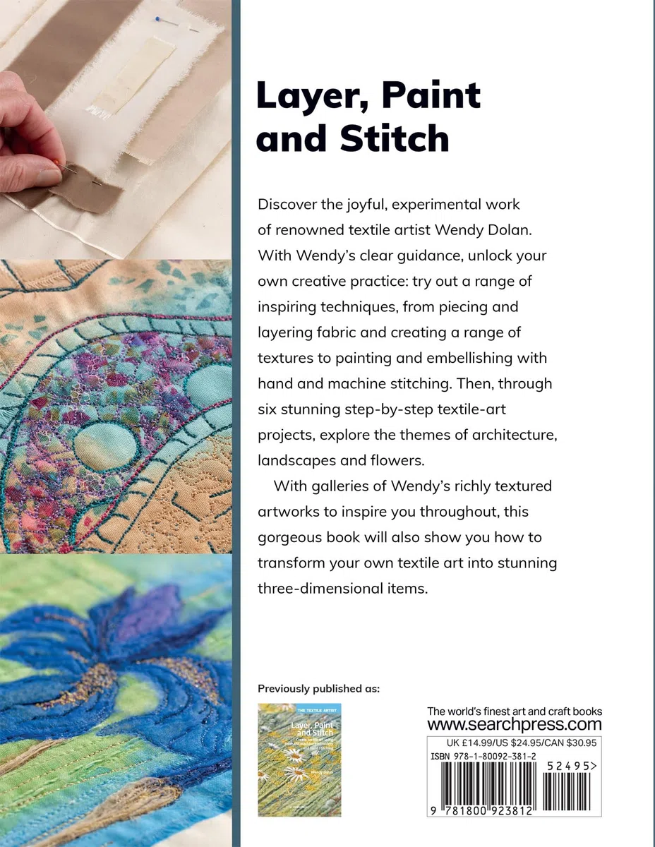 Layer, Paint and Stitch : Create textile art with machine and hand stitching