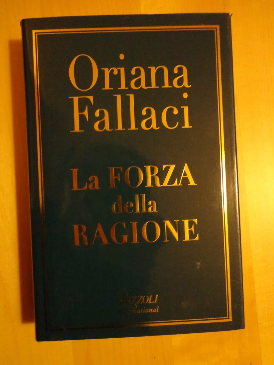 La trilogia: La rabbia e l'orgoglio-La forza della ragione-Oriana Fallaci intervista sé stessa-L'apocalisse
