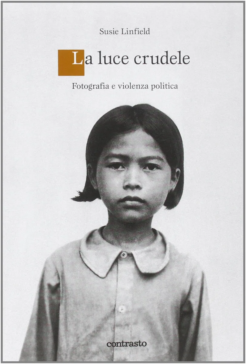 Una luce crudele. Fotografia e violenza politica