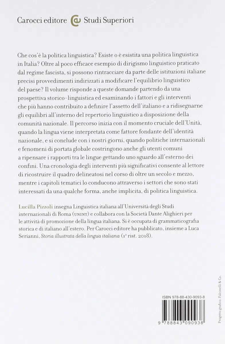 La politica linguistica in Italia. Dall'unificazione nazionale al dibattito sull'internazionalizzazione