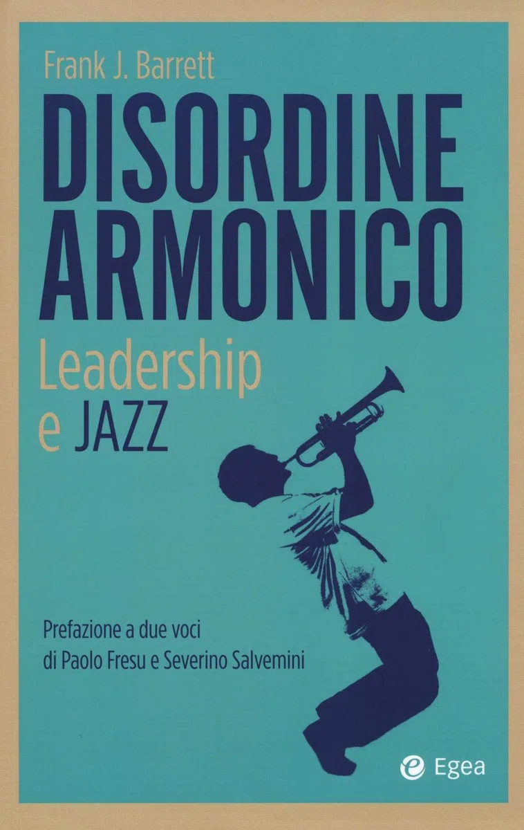 Disordine armonico. Leadership e jazz: 1