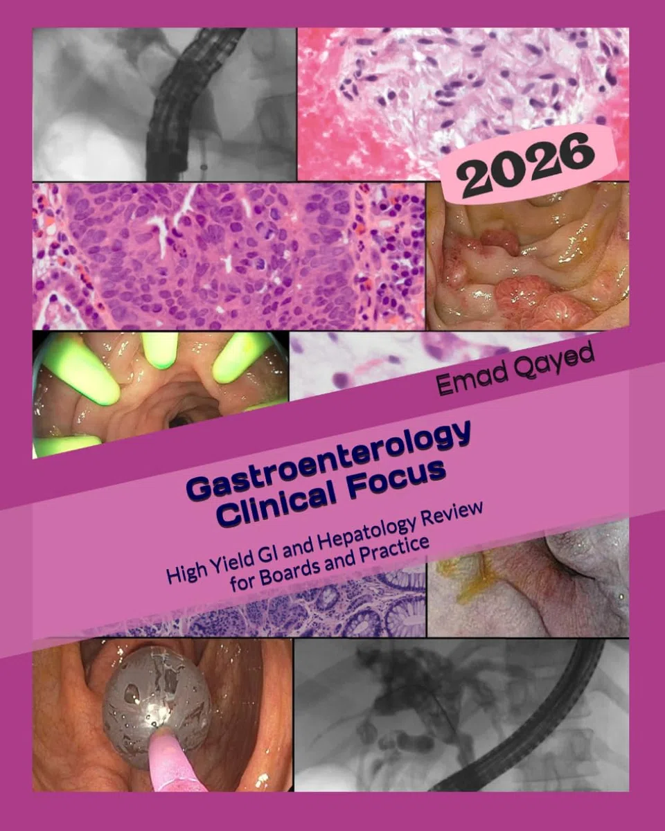 Gastroenterology Clinical Focus: High yield GI and hepatology review- for Boards and Practice - 3rd edition