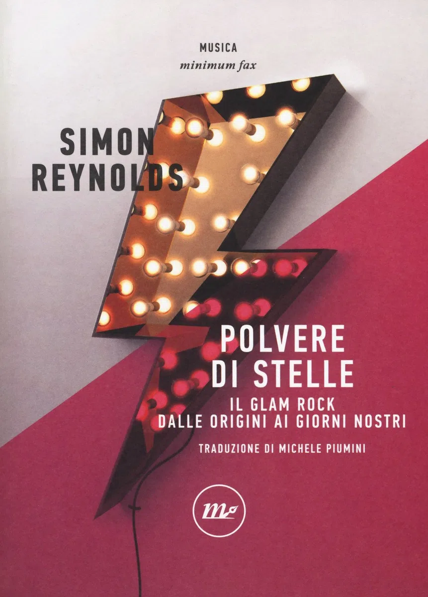 Polvere di stelle. Il glam rock dalle origini ai giorni nostri