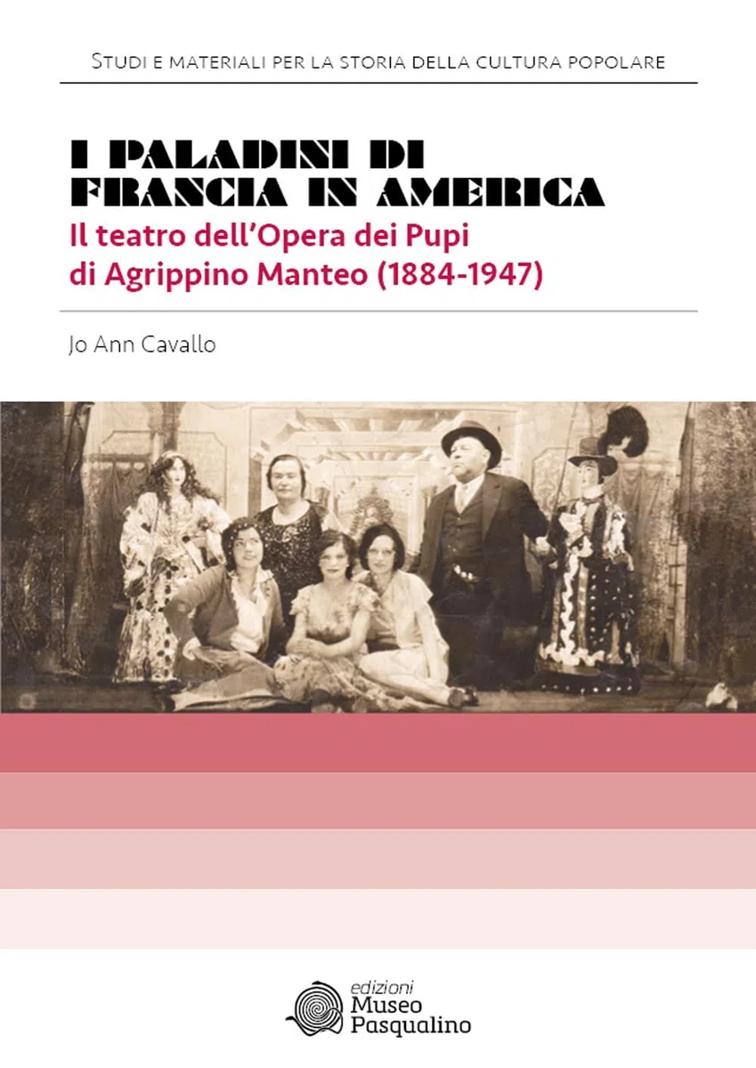 I Paladini di Francia in America. Il teatro dell’Opera dei Pupi di Agrippino Manteo (1884-1947)