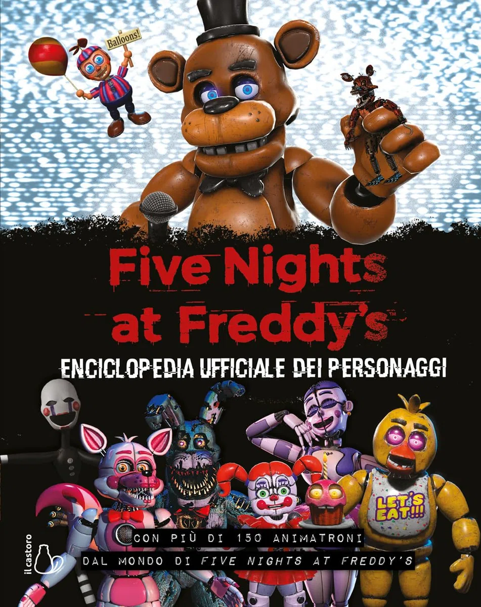 Five Nights at Freddy’s. Enciclopedia ufficiale dei personaggi