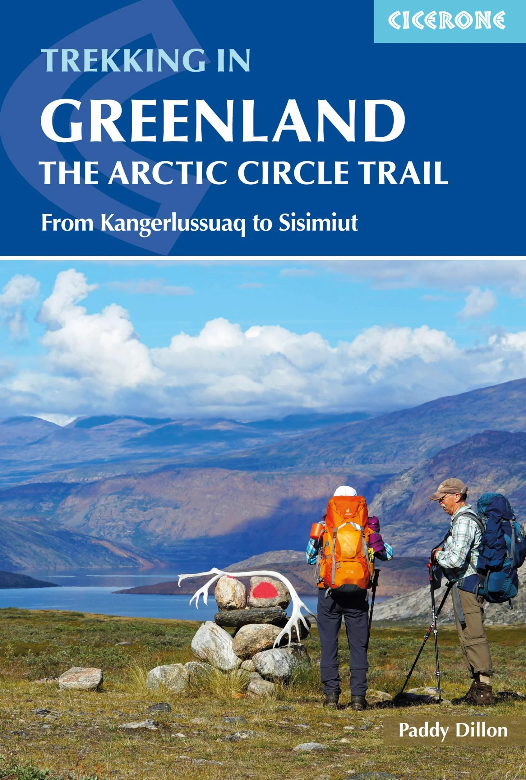 Cicerone Trekking in Greenland: The Arctic Circle Trail [Lingua Inglese]