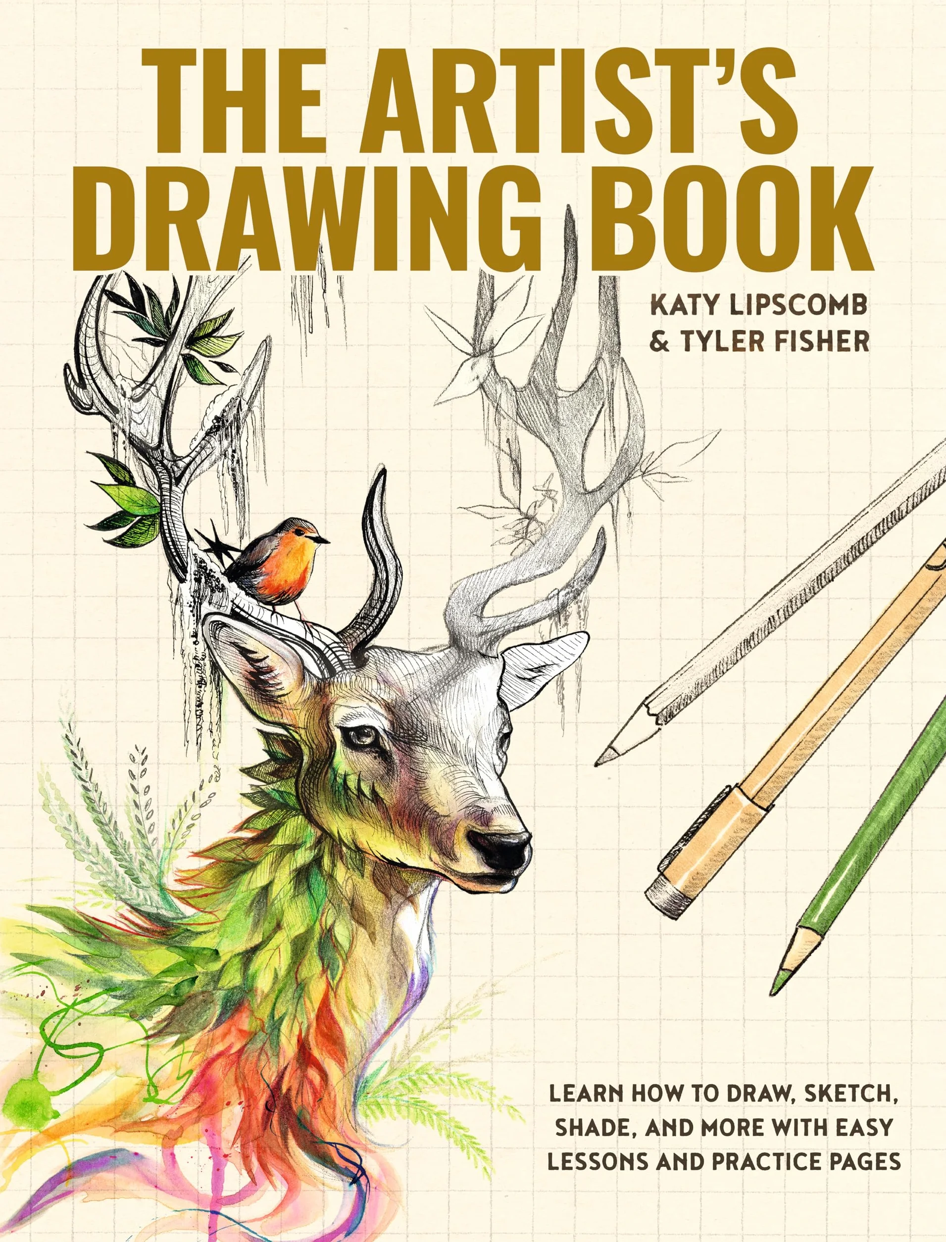 The Artist's Workbook: Easy Art Exercises to Learn How to Draw, Sketch, Shade, and more: Learn How to Draw, Sketch, Shade, and More with Easy Lessons and Practice Pages