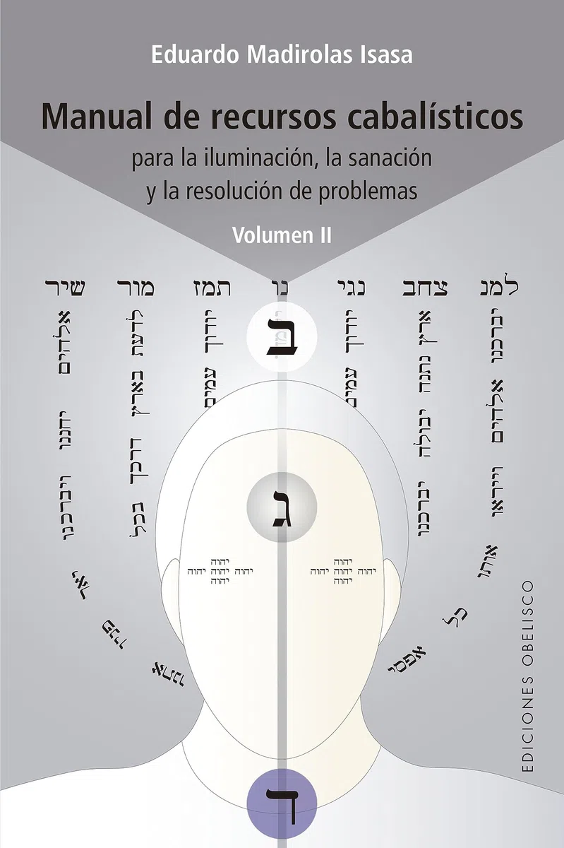 Manual de recursos cabalísticos / Manual of Kabbalistic Resources: Para La Iluminacion, La Sanacion Y La Resolucion De Problemas (2)