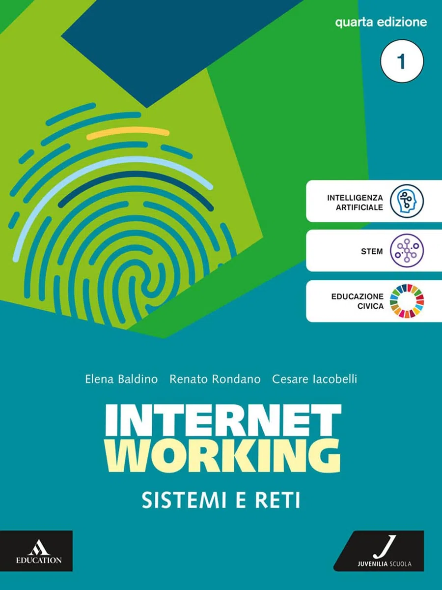 Internetworking. Sistemi e reti. Per le Scuole superiori. Con e-book. Con espansione online (Vol. 1)