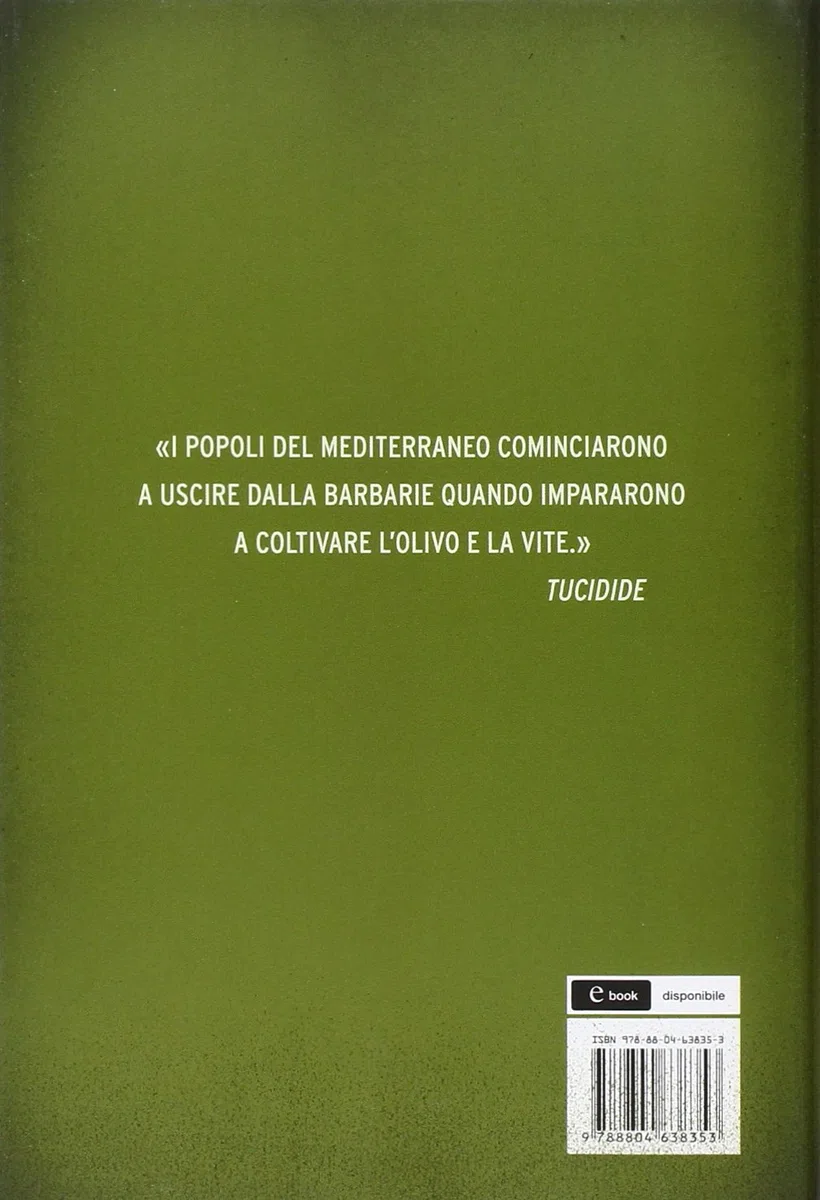 Il grande libro dell'olio d'oliva. Una storia millenaria