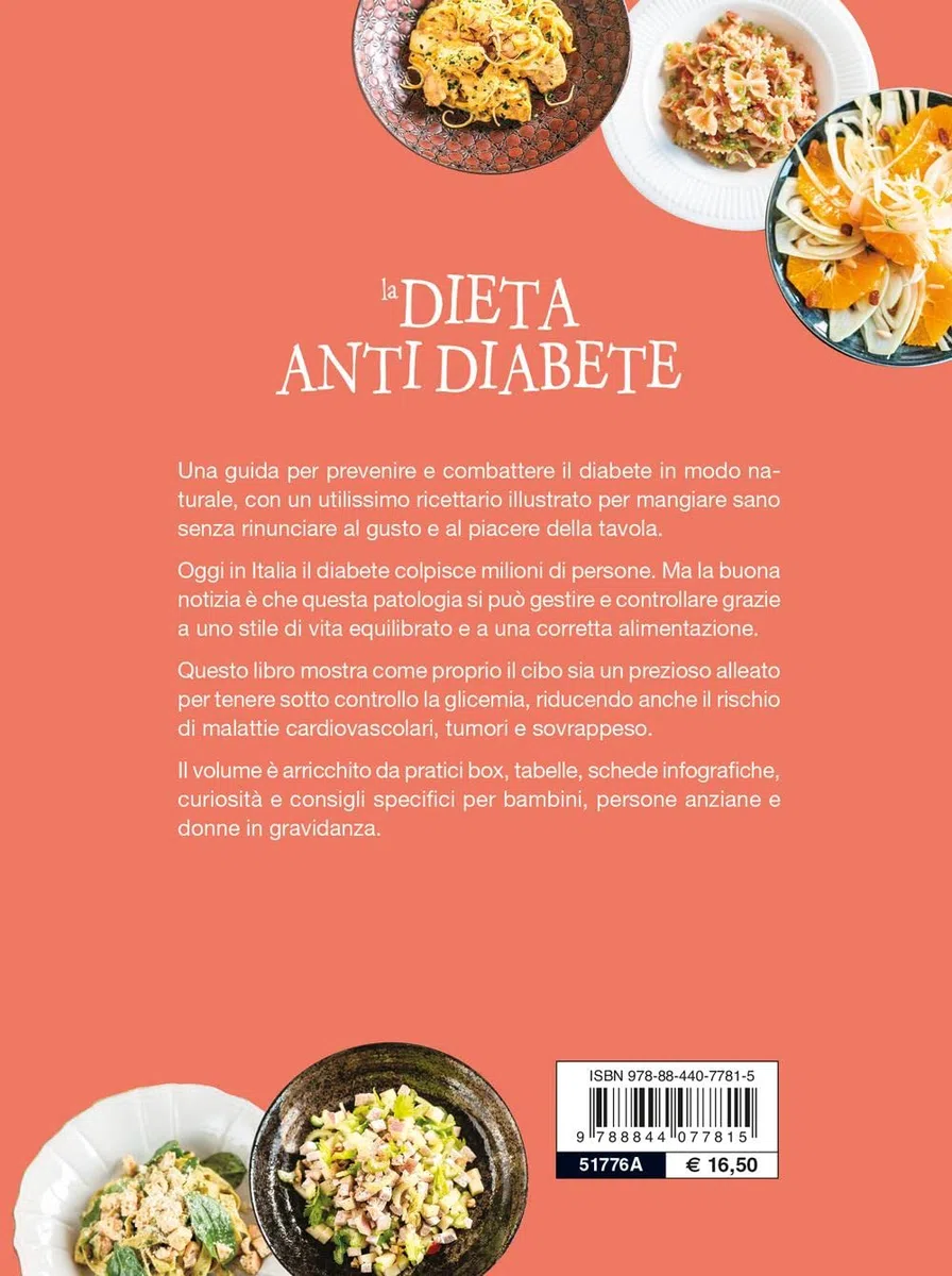 La dieta anti diabete. Consigli e ricette per combatterlo e prevenirlo