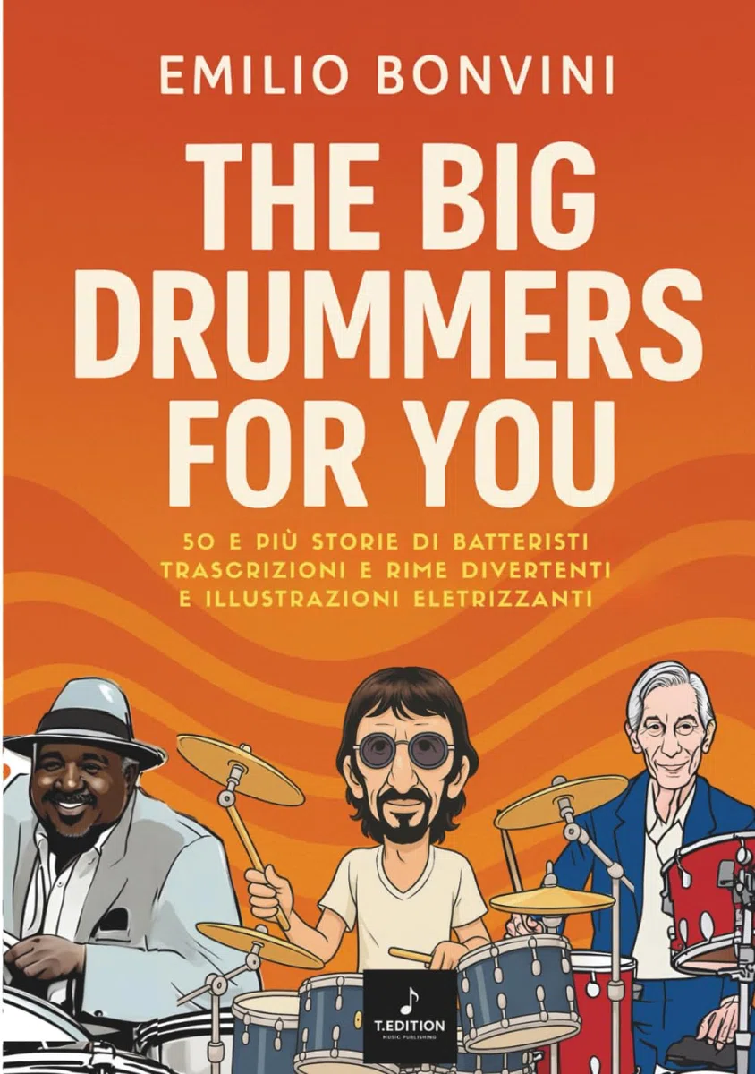 The Big Drummers for You: 50 e più storie di Batteristi trascrizioni e rime divertenti e illustrazioni Elettrizzanti