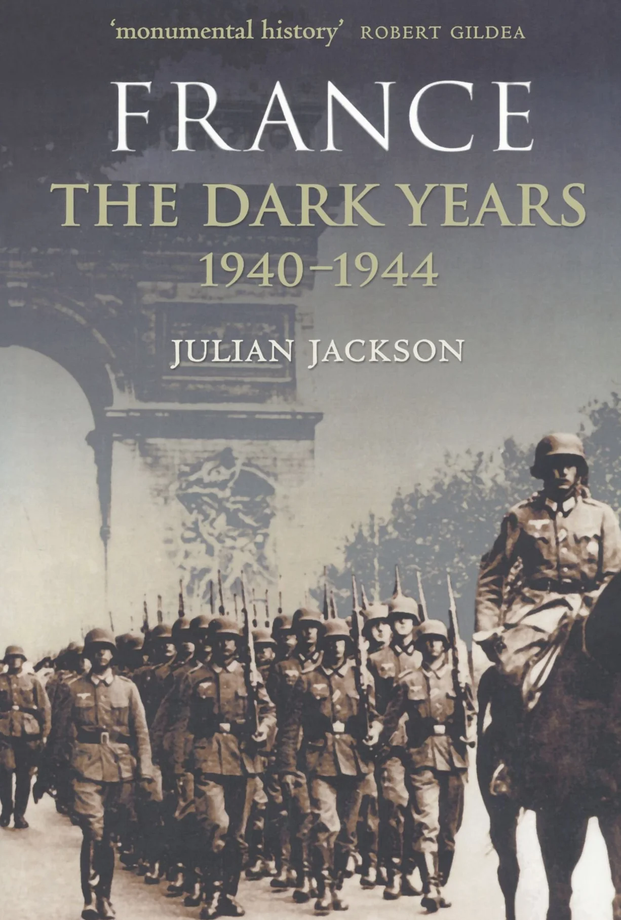 France: The Dark Years, 1940-1944