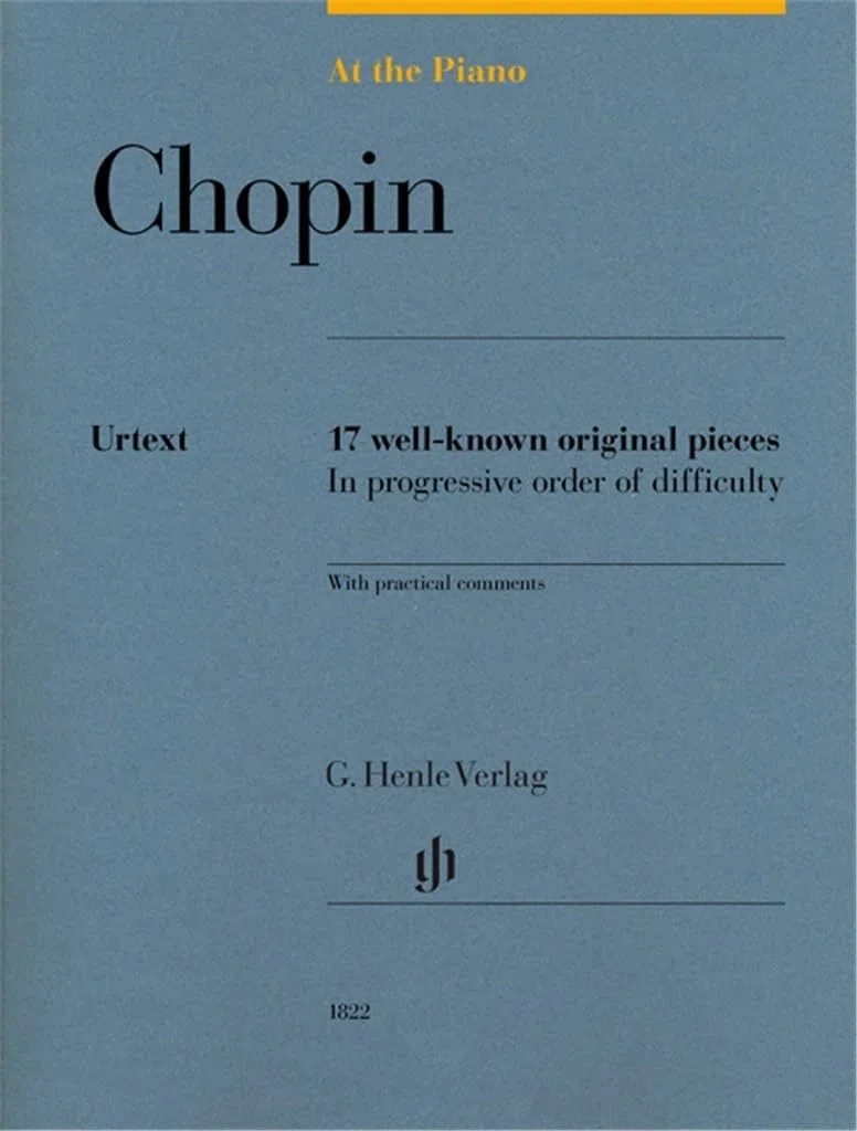 At the Piano - 17 well-known original pieces: 17 well-known original pieces in progressive order of difficulty with practical comments