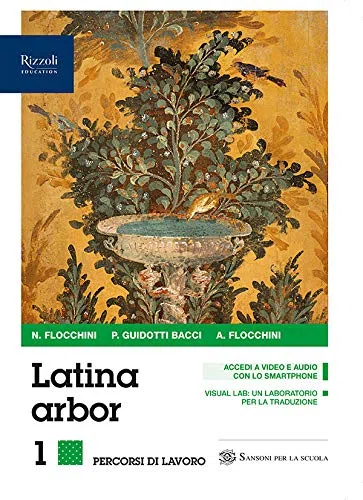 Latina arbor. Esercizi. Per le Scuole superiori. Con e-book. Con espansione online. Con Libro: Repertori lessicali (Vol. 1)